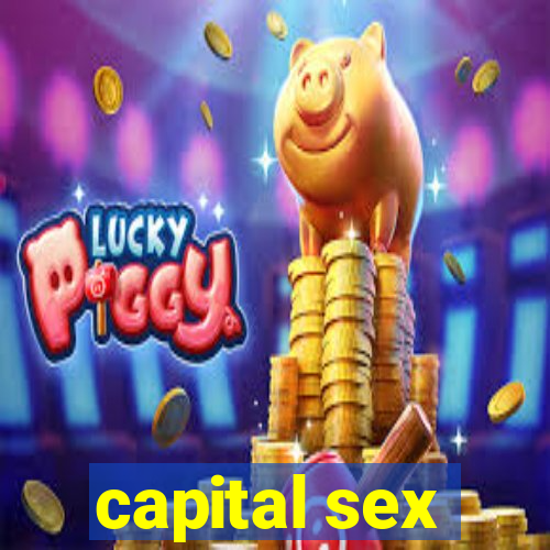 capital sex